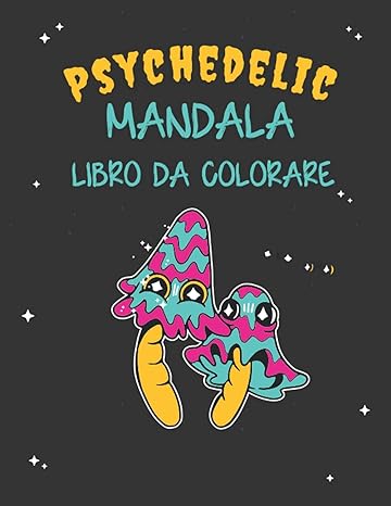 Psychedelic Mandala libro da colorare