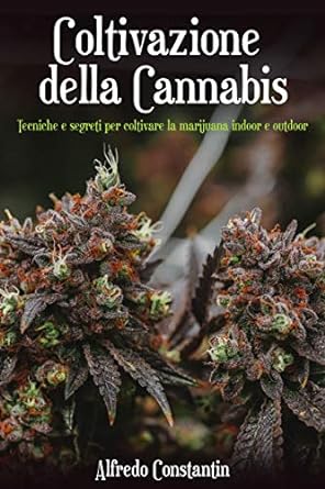 [Libro] Coltivazione della cannabis - Tecniche e segreti